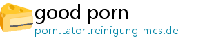 good porn